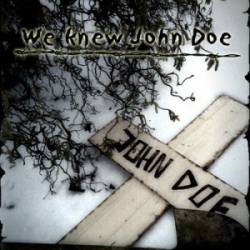 We Knew John Doe : John Doe